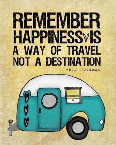 happiness-is-a-way-of-travel-not-a-destination